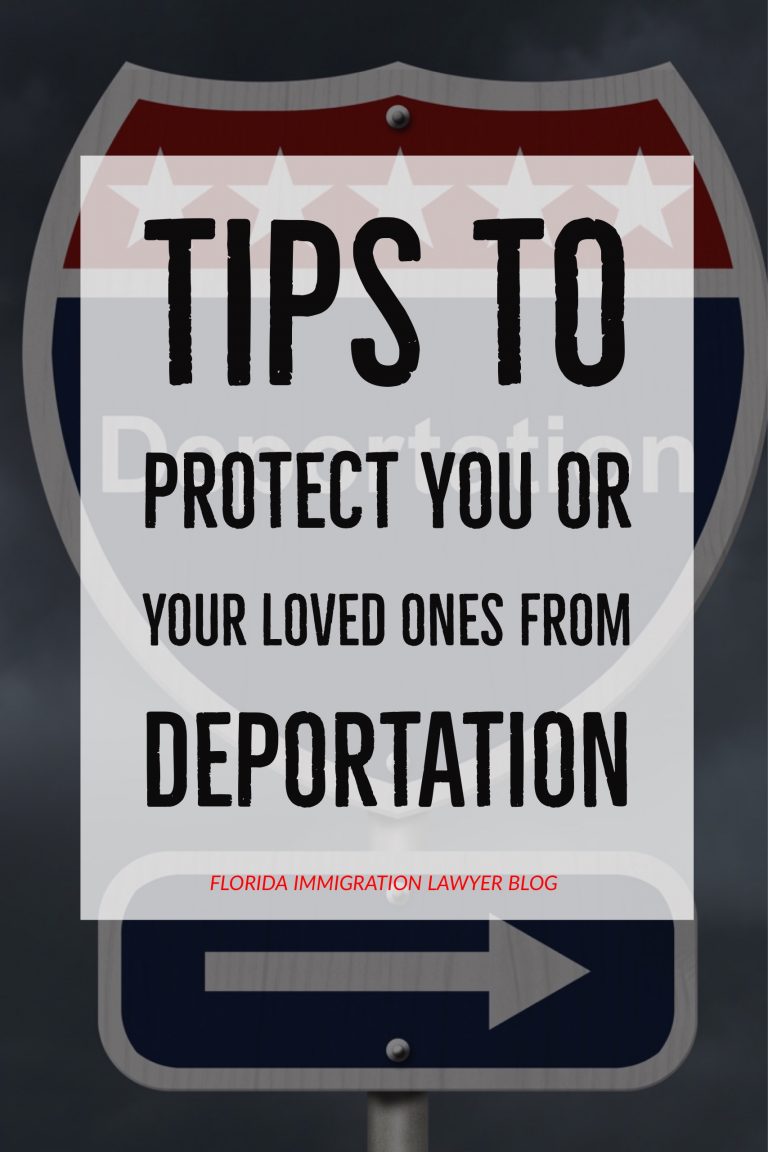 Tips To Protect You Or Your Loved Ones From Deportation Florida