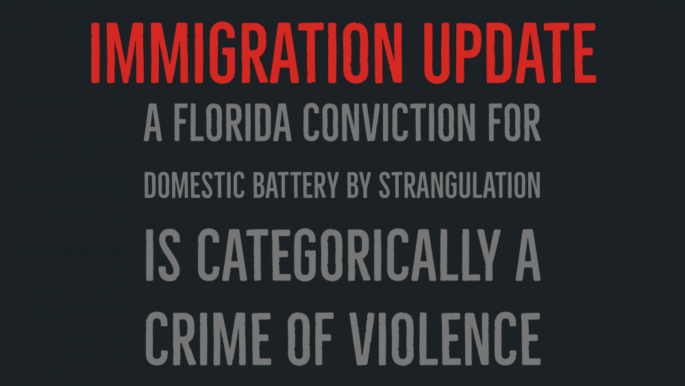 A Florida Conviction For Domestic Battery By Strangulation Is